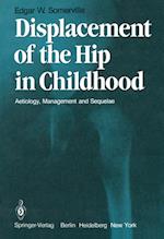 Displacement of the Hip in Childhood