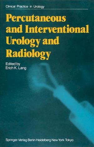 Percutaneous and Interventional Urology and Radiology