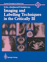 Imaging and Labelling Techniques in the Critically Ill