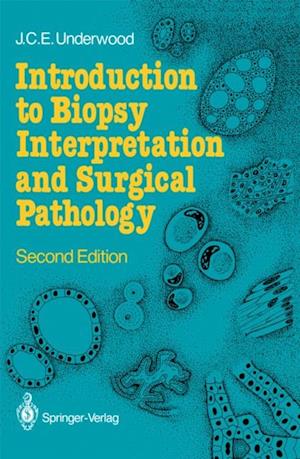 Introduction to Biopsy Interpretation and Surgical Pathology