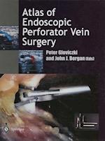 Atlas of Endoscopic Perforator Vein Surgery