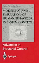 Modelling and Simulation of Human Behaviour in System Control