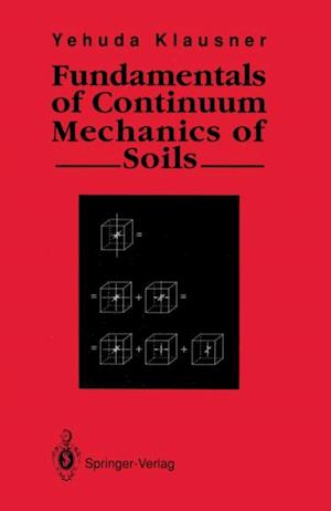 Fundamentals of Continuum Mechanics of Soils