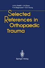 Selected References in Orthopaedic Trauma