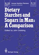 Dietary Starches and Sugars in Man: A Comparison