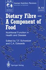 Dietary Fibre - A Component of Food