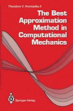 The Best Approximation Method in Computational Mechanics