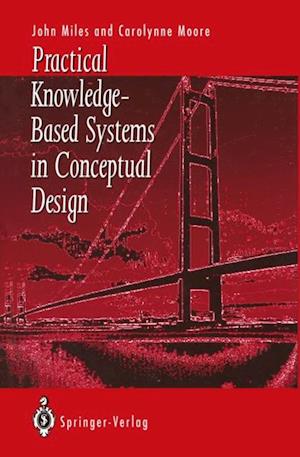 Practical Knowledge-Based Systems in Conceptual Design