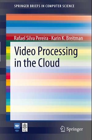 Video Processing in the Cloud