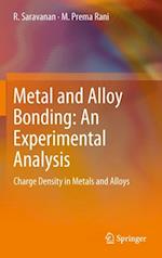 Metal and Alloy Bonding - An Experimental Analysis