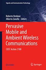 Pervasive Mobile and Ambient Wireless Communications