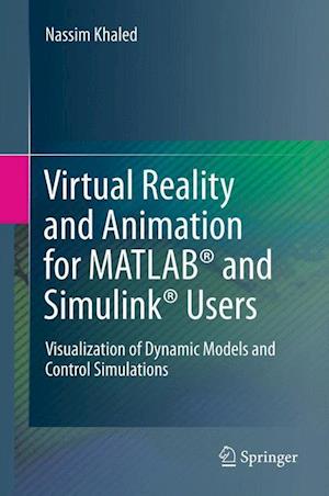 Virtual Reality and Animation for MATLAB® and Simulink® Users