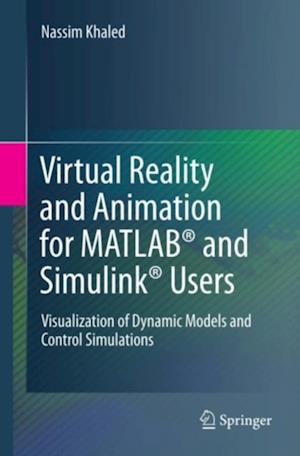 Virtual Reality and Animation for MATLAB(R) and Simulink(R) Users