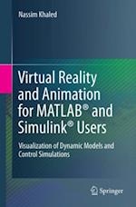 Virtual Reality and Animation for MATLAB(R) and Simulink(R) Users