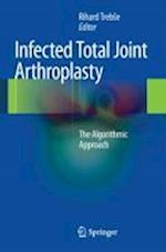 Infected Total Joint Arthroplasty