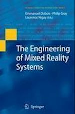 The Engineering of Mixed Reality Systems