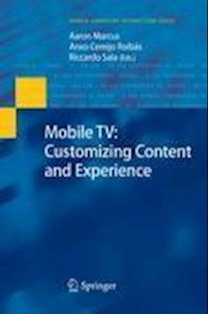 Mobile TV: Customizing Content and Experience