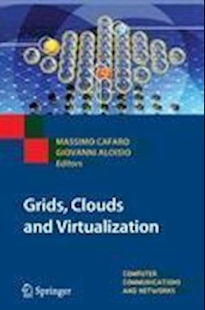 Grids, Clouds and Virtualization