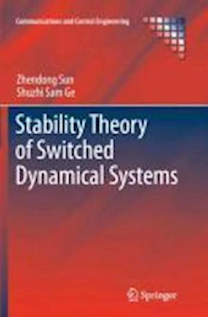 Stability Theory of Switched Dynamical Systems