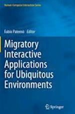 Migratory Interactive Applications for Ubiquitous Environments