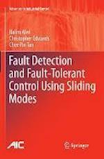 Fault Detection and Fault-Tolerant Control Using Sliding Modes