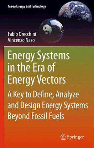 Energy Systems in the Era of Energy Vectors