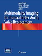 Multimodality Imaging for Transcatheter Aortic Valve Replacement