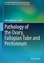 Pathology of the Ovary, Fallopian Tube and Peritoneum