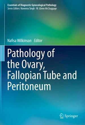 Pathology of the Ovary, Fallopian Tube and Peritoneum