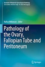 Pathology of the Ovary, Fallopian Tube and Peritoneum