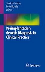 Preimplantation Genetic Diagnosis in Clinical Practice