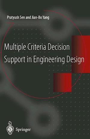 Multiple Criteria Decision Support in Engineering Design