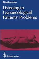 Listening to Gynaecological Patients' Problems
