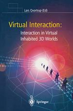 Virtual Interaction: Interaction in Virtual Inhabited 3D Worlds