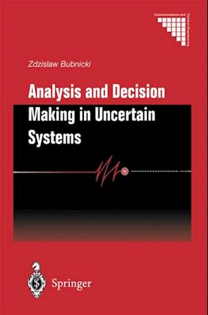 Analysis and Decision Making in Uncertain Systems