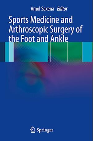 Sports Medicine and Arthroscopic Surgery of the Foot and Ankle