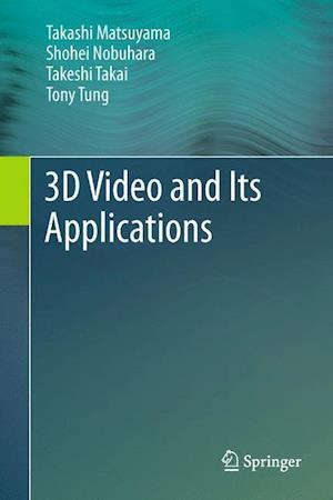 3D Video and Its Applications