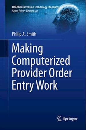 Making Computerized Provider Order Entry Work