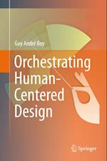 Orchestrating Human-Centered Design