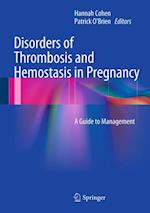 Disorders of Thrombosis and Hemostasis in Pregnancy
