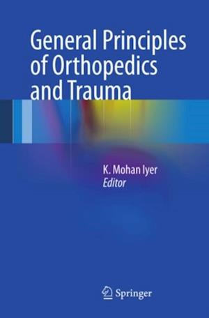 General Principles of Orthopedics and Trauma