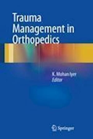 Trauma Management in Orthopedics