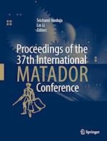 Proceedings of the 37th International MATADOR Conference
