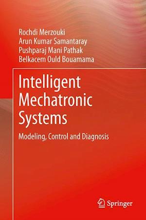 Intelligent Mechatronic Systems