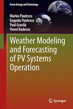 Weather Modeling and Forecasting of PV Systems Operation