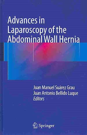 Advances in Laparoscopy of the Abdominal Wall Hernia