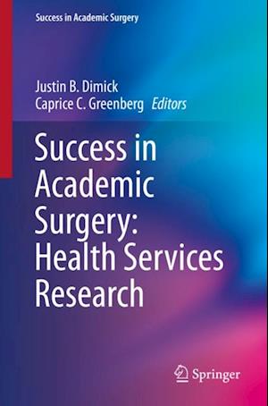 Success in Academic Surgery: Health Services Research