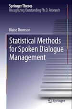 Statistical Methods for Spoken Dialogue Management