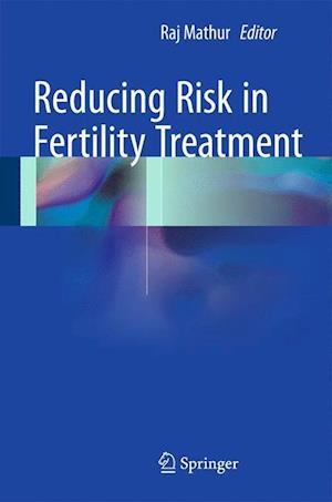 Reducing Risk in Fertility Treatment