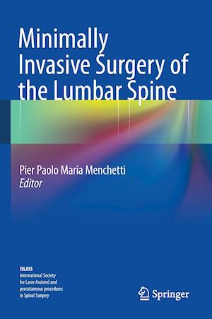 Minimally Invasive Surgery of the Lumbar Spine